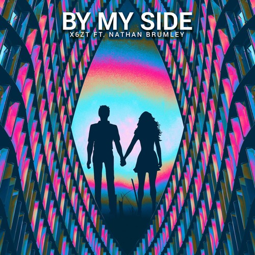 X6zt - By My Side (feat. Nathan Brumley)