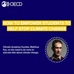 How to empower students to help stop climate change