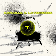 Kanaille x La Terrasse