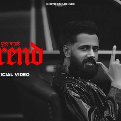 Trend - Shooter Kahlon | New Punjabi Songs 2025