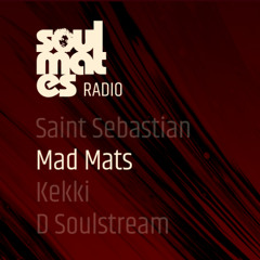 Soulmates Radio #104 - Mad Mats Live Set from Slakthuset
