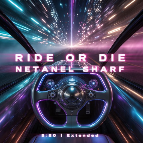 Netanel Sharf - RIDE OR DIE (free download)