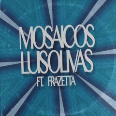 Mosaicos (feat. Frazetta)