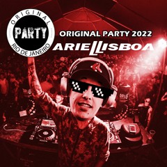 Original Party 2022  ( (( BY Ariel Lisboa ))) FREE DOWNLOAD