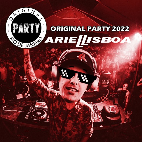 Original Party 2022  ( (( BY Ariel Lisboa ))) FREE DOWNLOAD