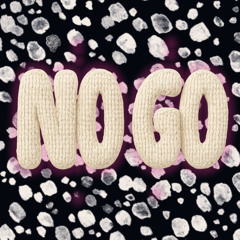 NO GO