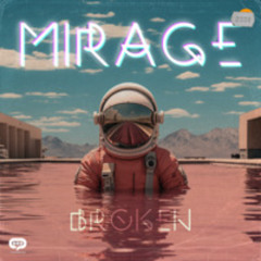 Mirage - broken
