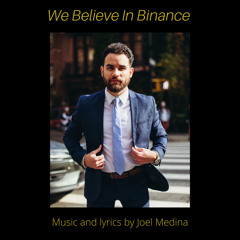 We Believe In Binance