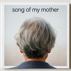Song of my Mother - Chris King