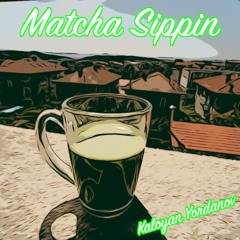 Matcha Sippin