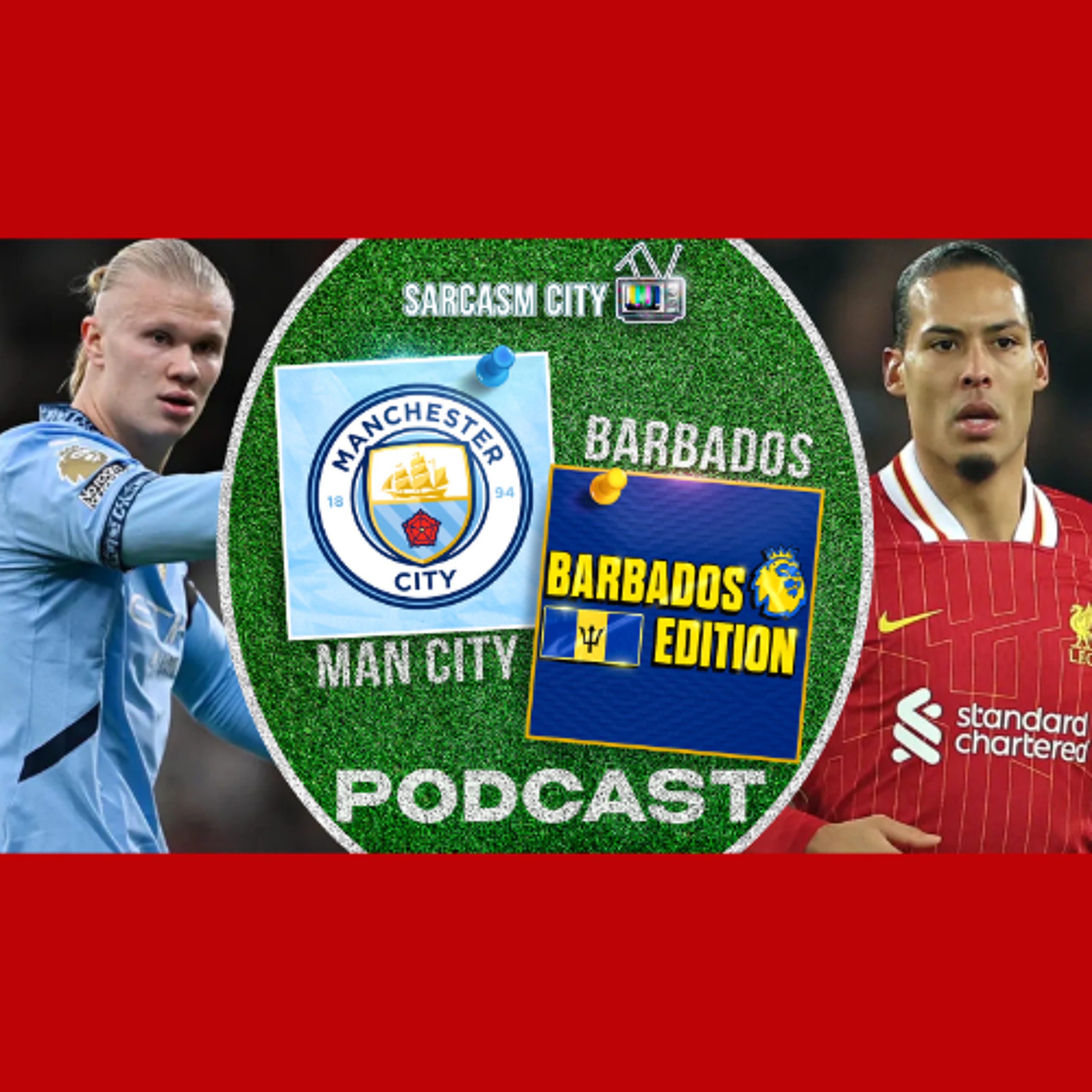 MAN CITY/LIVERPOOL BARBADOS EDITION CROSSOVER PODCAST