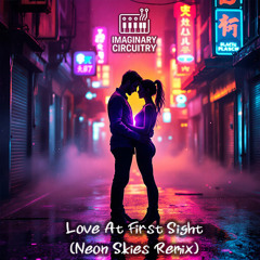 Love At First Sight (Neon Skies Remix)