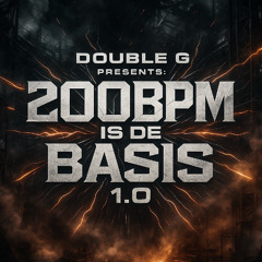 Double G - 200 BPM Is De Basis 1.0