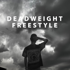 DEADWEIGHT FREESTYLE