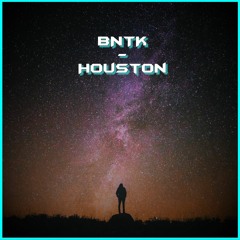 BNTK - Houston (150BPM) TEKNO