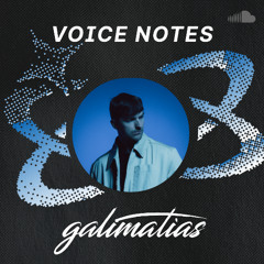 Voice Notes: Galimatias on "Just One Time"