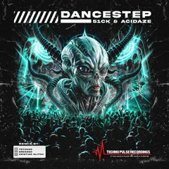 51ck, Acidaze - Dancestep (Cristian Glitch Remix) Techno Pulse Recordings