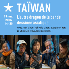 "Taïwan, l’autre dragon de la bande dessinée asiatique" le 19 nov. 2025