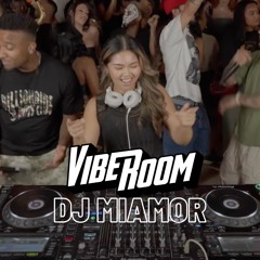 VIBEROOM | VIBE SESSIONS | DJ MIAMOR (R&B/EDITS)