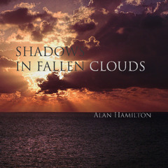 Shadows In Fallen Clouds