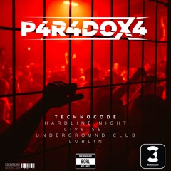P4R4DOX4 - TECHNOCODE 𝗛𝗮𝗿𝗱𝗹𝗶𝗻𝗲 𝗡𝗶𝗴𝗵𝘁 LIVE SET-𝗨𝗻𝗱𝗲𝗿𝗴𝗿𝗼𝘂𝗻𝗱 Club 𝗟𝘂𝗯𝗹𝗶𝗻
