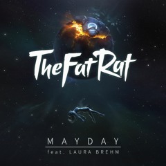 TheFatRat - MAYDAY (feat. Laura Brehm)