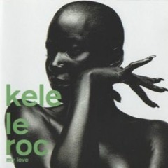 Kele Le Roc - My Love [Original] UK R&B (1999)