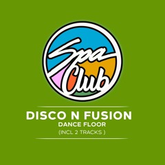 [SPC054] DISCO N FUSION - Dance Floor (Original Mix)