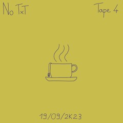 TAPE 04 ''NoTxt'' x @feudai_trema (19-09-2023)