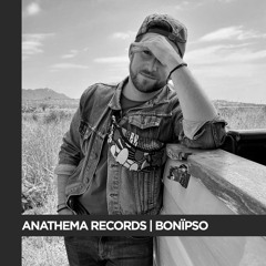 Anathema Records Series | BonÏpso