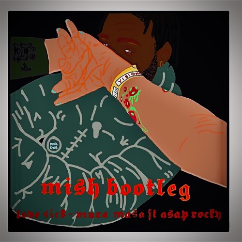 Lovesick - Mish Bootleg [FREE DOWNLOAD]