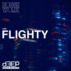 hOUSEwORX - Episode 509 - Flighty - D3EP Radio Network - 081124
