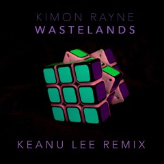 Wastelands (Keanu Lee Remix)