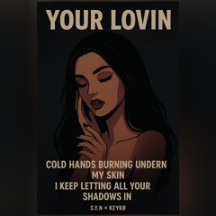 YOUR LOVIN