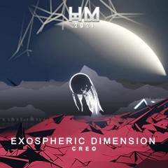 Creo - Exospheric Dimension (Mashup)
