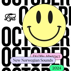 LYD. New Norwegian Sounds. October 2024. By Olle Abstract