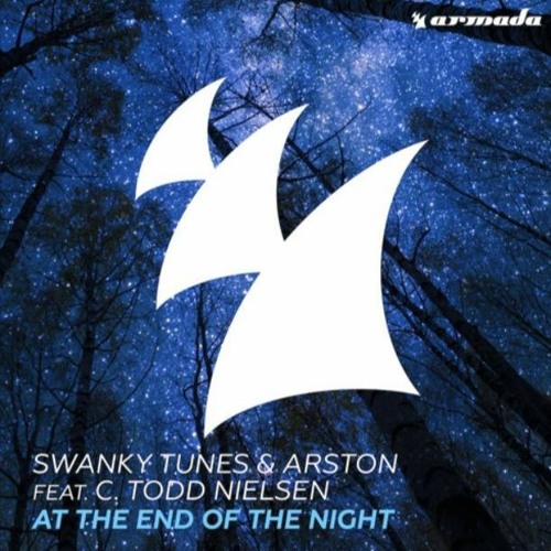 Swanky Tunes & Arston Feat C. Todd Nielsen - At The End Of The Night (Kudzuro Flip) [FREE DL]