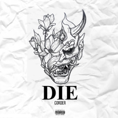 CORDER - DIE (FREE DOWNLOAD)