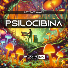 Abstract Waves - Psilocibina (Original Mix)
