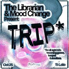 TRIP: Mood Change B2B The Librarian LIVE 6hr Set (Oct 2025)