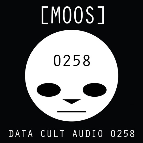 Data Cult Audio 0258 - [moos]