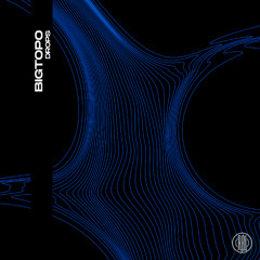 Bigtopo - Drops (Extended Mix)