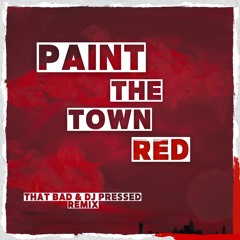 DOJA CAT - PAINT THE TOWN RED (THAT BAD & DJ PRESSED Remix)