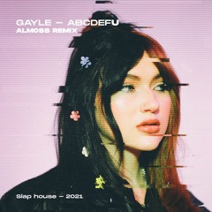 [FREE DOWNLOAD] Gayle - Abcdefu (Alm0ss Remix)