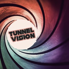 Tunnel Visions part 2