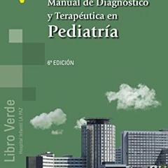 [GET] EBOOK 📂 Manual de Diagnóstico y Terapéutica en Pediatría (Spanish Edition) by