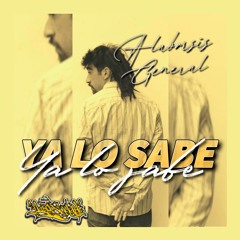Ya Lo Sabe - Alabarsis General (Prod. huergostaylah) (Dancehall Sound Riddim)