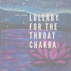 Lullaby for the Throat chakra | Lokah Samastah Sukhino Bhavantu