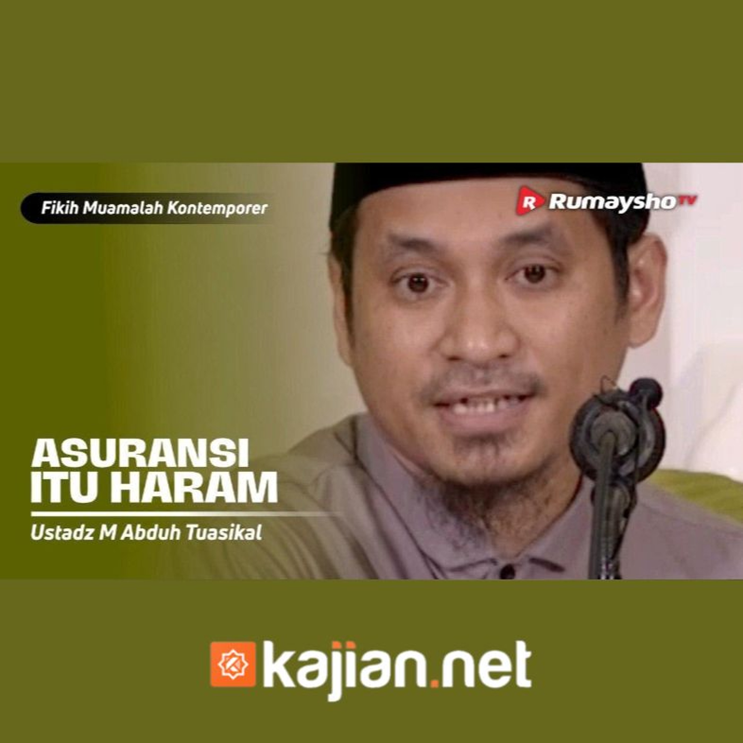 Konsultasi Muamalat. Apakah Asuransi itu Haram  - Ustadz Muhammad Abduh Tuasikal episode artwork