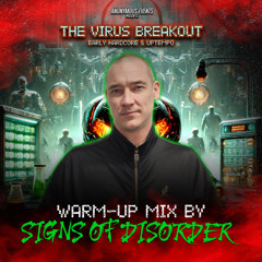 Anonymous Events pres. The Virus Breakout Warm-up Mix (Mixed by Signs of Disorder)